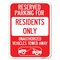 Signmission Reserved Parking Reserved Parking for Residents Only Unauthorized Vehicles Towed Away, A-1824-23042 A-1824-23042 - alternate 1
